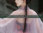 Ethereal Beauty in Traditional Chinese Fashion:The Enchanting Allure of Hanfu Cheongsam