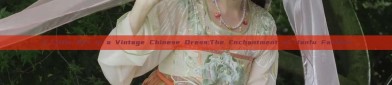 A Little Girl in a Vintage Chinese Dress:The Enchantment of Hanfu Fashion