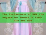 The Enchantment of Silk Cheongsam for Women in Their 40s and 50s