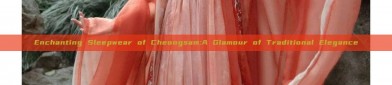 Enchanting Sleepwear of Cheongsam:A Glamour of Traditional Elegance