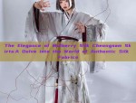 The Elegance of Mulberry Silk Cheongsam Skirts:A Delve into the World of Authentic Silk Fabrics