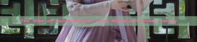 The Rise of Autumn-Winter Long Qipao with Outer Jacket