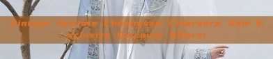 Vintage Acetate Cheongsam Clearance Sale Exclusive Discount Offers!