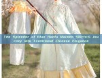 The Splendor of Blue Hanfu Maimen Skirts:A Journey into Traditional Chinese Elegance