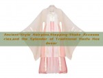 Ancient-Style Hairpins,Stepping-Shake Accessories,and the Splendor of Traditional Hanfu Headwear