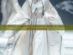 The Revival of Hanfu:The Enchanting World of Chinese Traditional Clothing