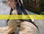 Elegant Girls in Ancient Costumes:The Beauty of Traditional Chinese Clothing