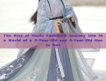 The Rise of Hanfu Fashion:A Journey into the World of a 3-Year-Old and 4-Year-Old Hanfu Girl