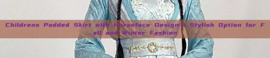 Childrens Padded Skirt with Horseface Design:A Stylish Option for Fall and Winter Fashion