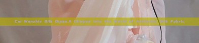 Cui Wanzhis Silk Qipao:A Glimpse into the World of Authentic Silk Fabric