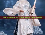 The Splendor of a Red Hanfu Cape and斗篷