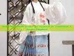 Ethereal Beauty of Qiyao Hanfu:The Enchanting Charm of Traditional Chinese Fashion