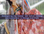 Reimagining the Golden Silk Velvet Cheongsam:Innovations in Design and Style