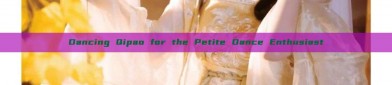 Dancing Qipao for the Petite Dance Enthusiast