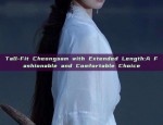 Tall-Fit Cheongsam with Extended Length:A Fashionable and Comfortable Choice