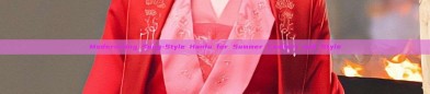 Modernizing Song-Style Hanfu for Summer Comfort and Style