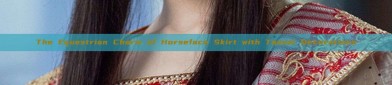 The Equestrian Charm of Horseface Skirt with Tassel Decorations