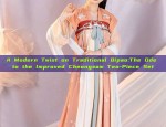 2021 New Styles of Long-Style Cheongsam:A Blend of Tradition and Modernity
