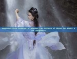 Yushuxins Style of Traditional Chinese Hanfu Fashion:A Blend of Ancient and Modern Charm