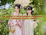 The Revival of Hanfu:Childrens Perspective on Traditional Chinese Fashion