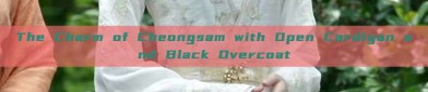The Charm of Cheongsam with Open Cardigan and Black Overcoat