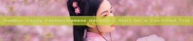 Summer Family Fashion:Mamens Horseface Skirt for a Fun-Filled Trio