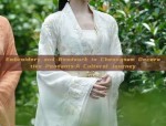 Embroidery and Beadwork in Cheongsam Decorative Pendants:A Cultural Journey