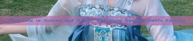 Daily Life in Autumn and Winter with Song Dynasty Hanfu Fashion