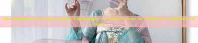 The Elegance of Long Purple Cheongsam A Cultural Icon of Chinese Traditional Beauty