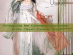 Reimagining the Cheongsam:Innovations in the Classic Chinese Dress