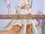Green Shoes and Cheongsam:A Blend of Tradition and Modernity