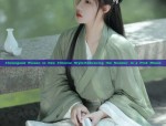 Exploring the Elegance of Changyue Jinmings Hanfu Fashion:A Cultural Journey