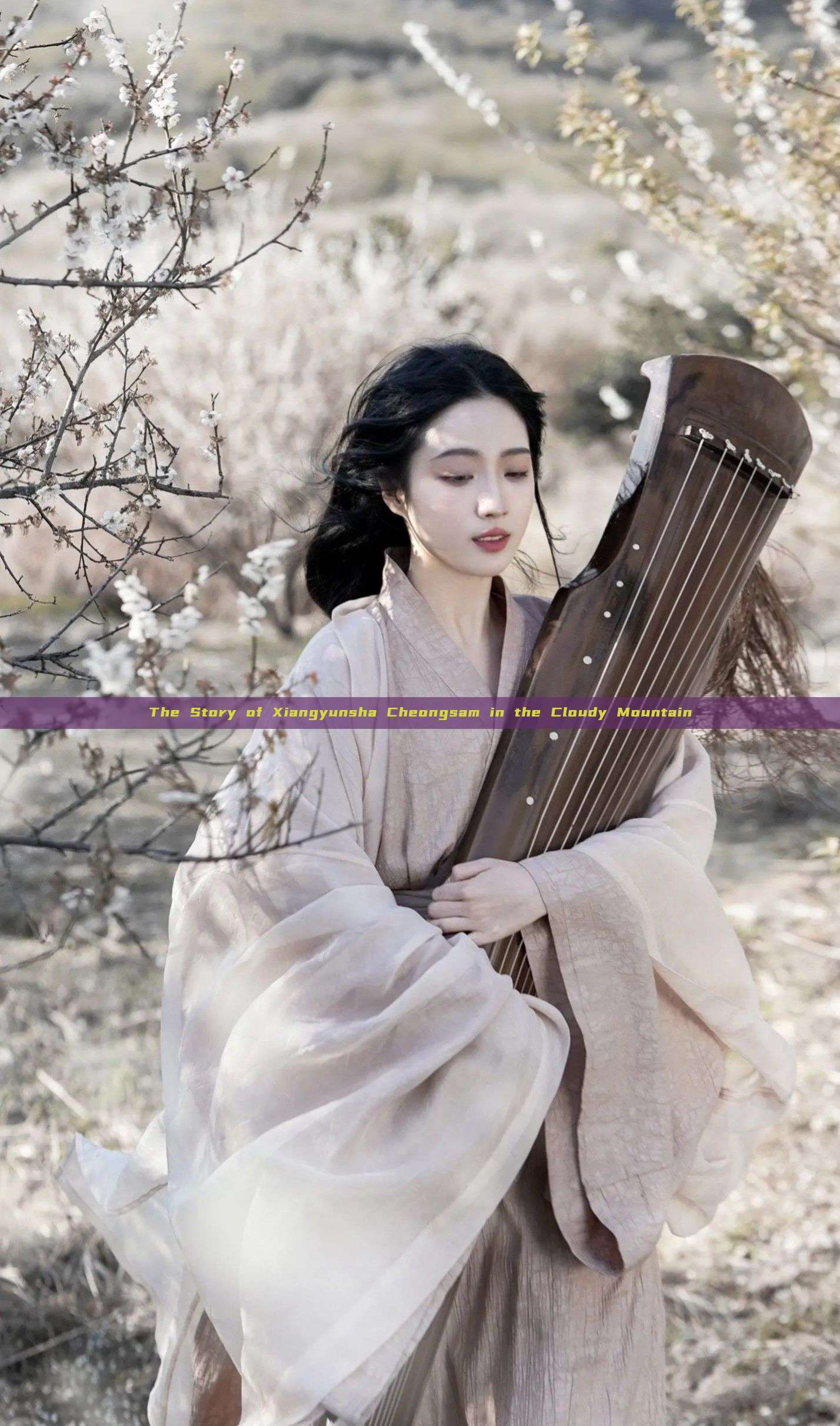 The Story of Xiangyunsha Cheongsam in the Cloudy Mountain The Story of Xiangyunsha Cheongsam in the Cloudy Mountain