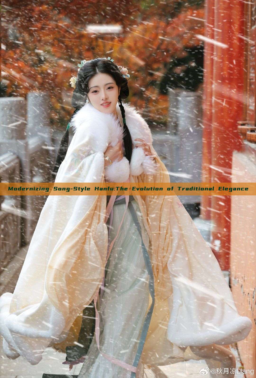 Modernizing Song-Style Hanfu:The Evolution of Traditional Elegance Modernizing Song-Style Hanfu:The Evolution of Traditional Elegance
