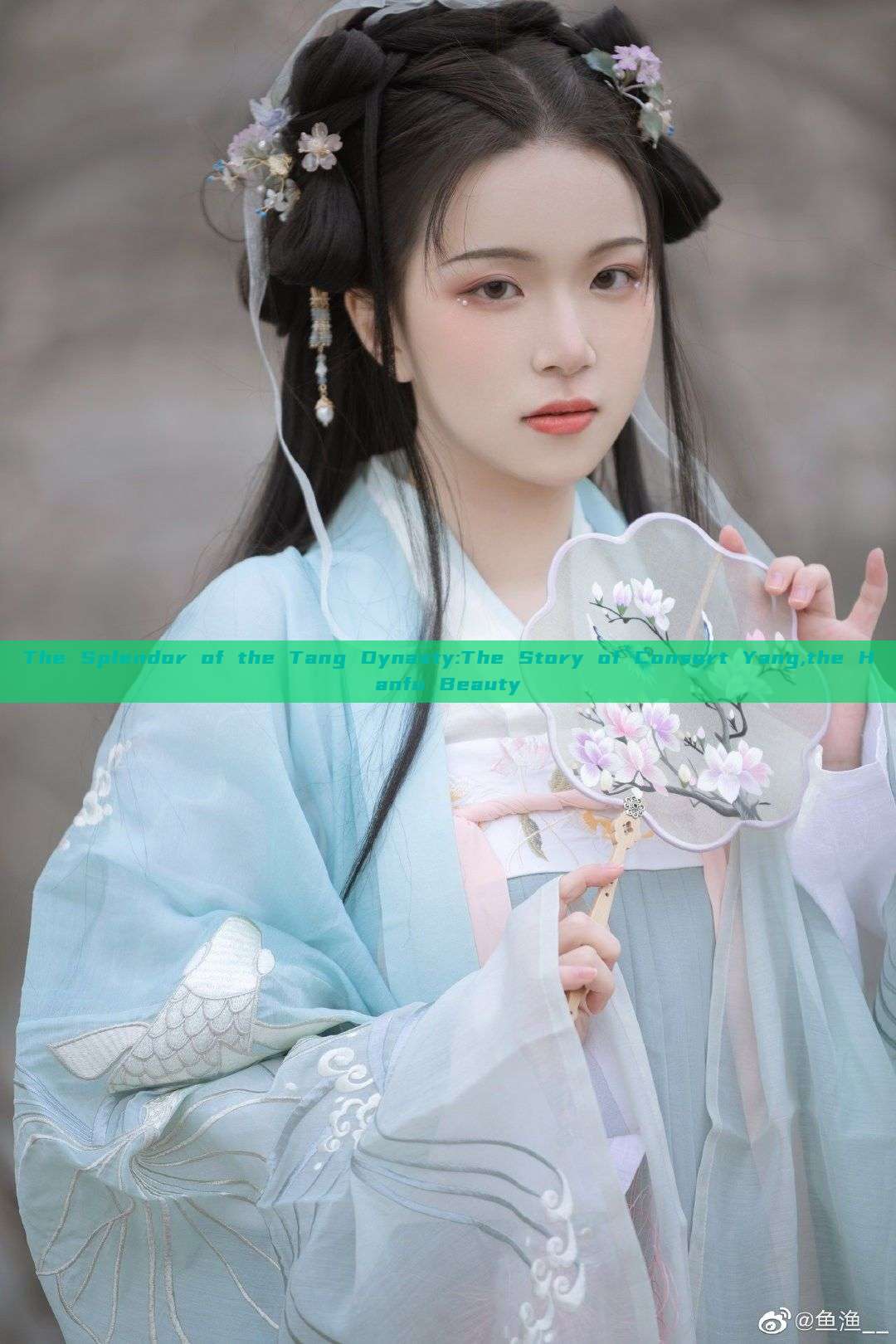 The Splendor of the Tang Dynasty:The Story of Consort Yang,the Hanfu Beauty The Splendor of the Tang Dynasty:The Story of Consort Yang,the Hanfu Beauty