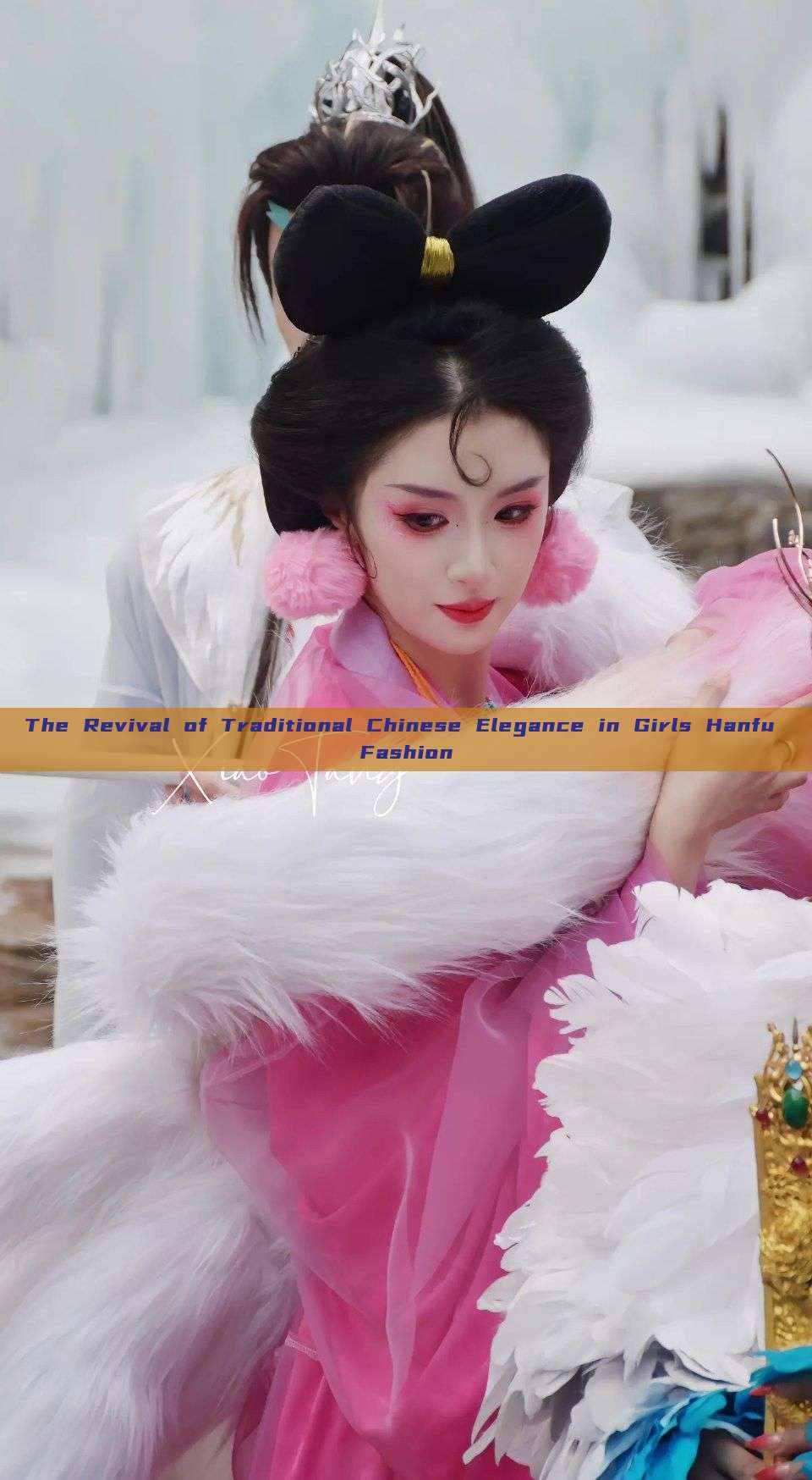 The Revival of Traditional Chinese Elegance in Girls Hanfu Fashion The Revival of Traditional Chinese Elegance in Girls Hanfu Fashion