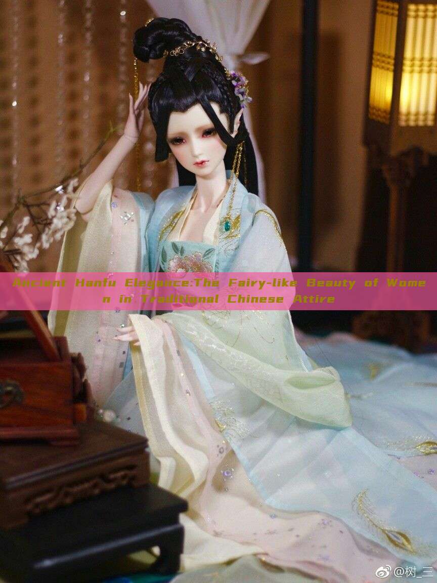 Ancient Hanfu Elegance:The Fairy-like Beauty of Women in Traditional Chinese Attire Ancient Hanfu Elegance:The Fairy-like Beauty of Women in Traditional Chinese Attire