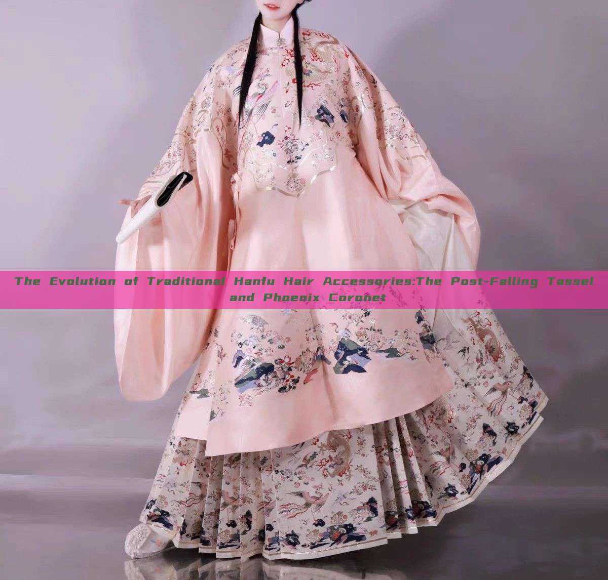 The Evolution of Traditional Hanfu Hair Accessories:The Post-Falling Tassel and Phoenix Coronet The Evolution of Traditional Hanfu Hair Accessories:The Post-Falling Tassel and Phoenix Coronet