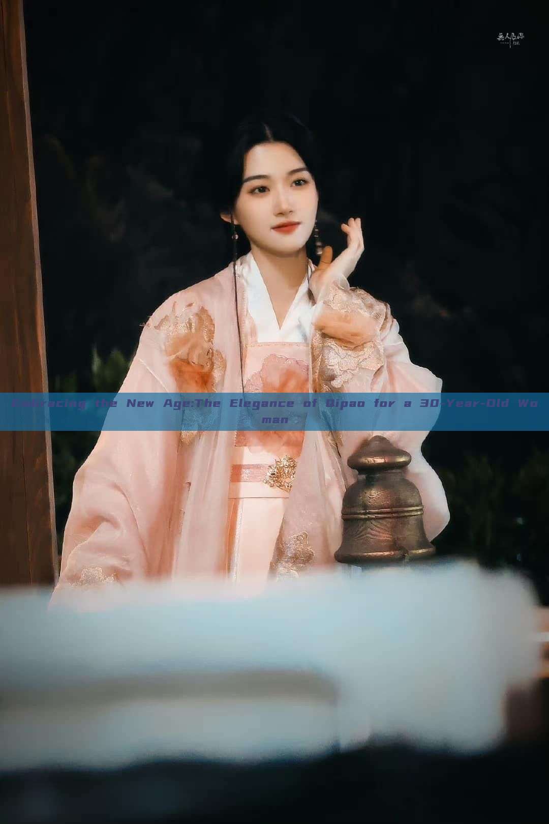 Embracing the New Age:The Elegance of Qipao for a 30-Year-Old Woman Embracing the New Age:The Elegance of Qipao for a 30-Year-Old Woman