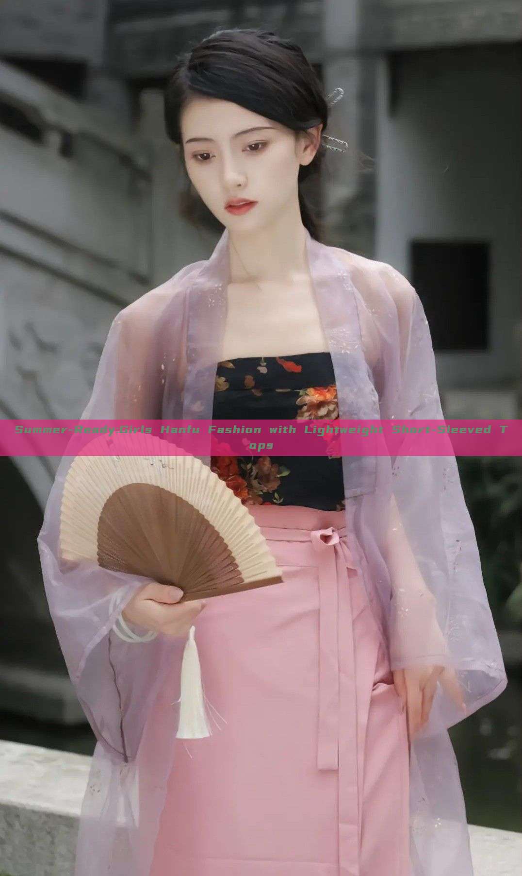 Summer-Ready:Girls Hanfu Fashion with Lightweight Short-Sleeved Tops Summer-Ready:Girls Hanfu Fashion with Lightweight Short-Sleeved Tops