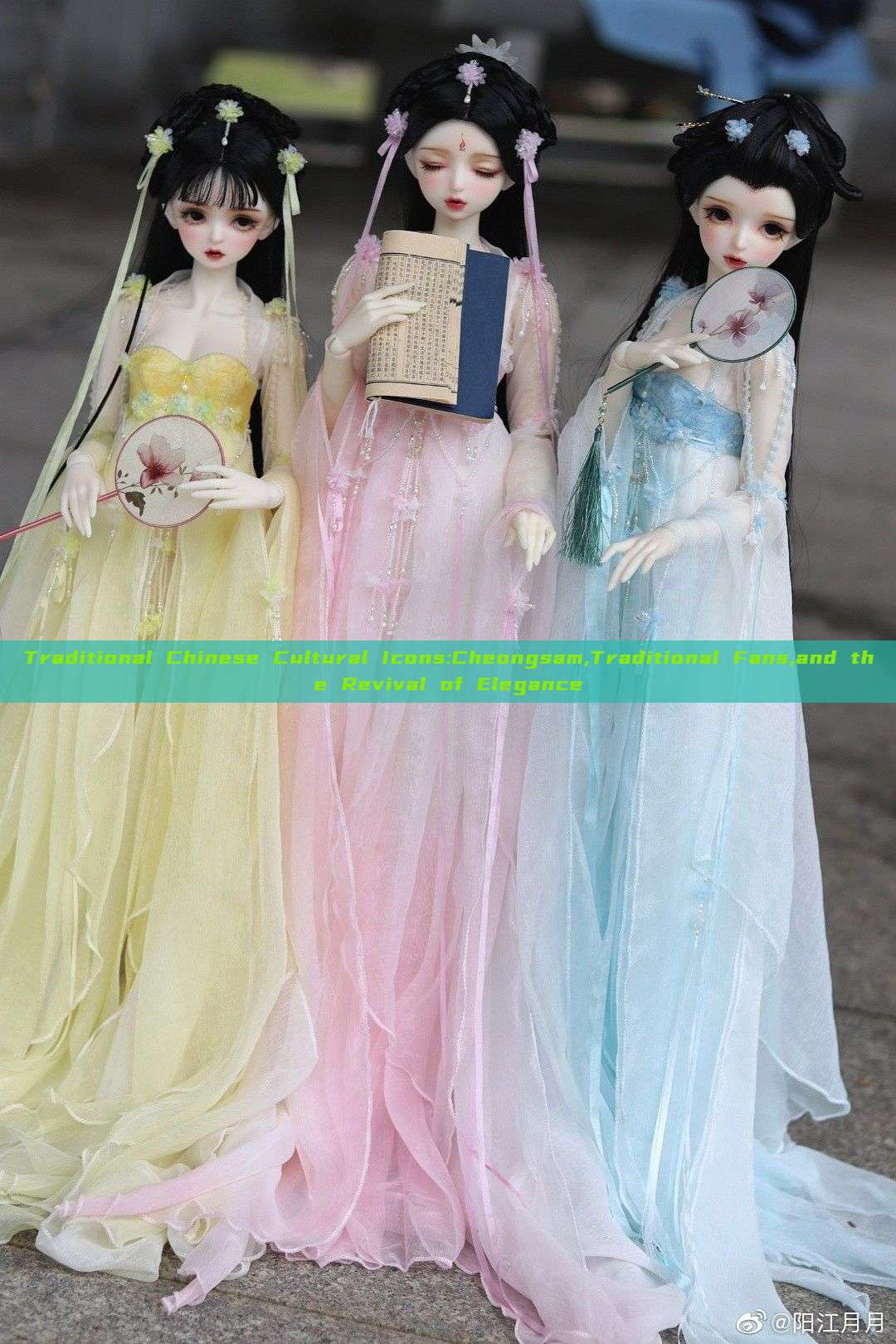 Traditional Chinese Cultural Icons:Cheongsam,Traditional Fans,and the Revival of Elegance Traditional Chinese Cultural Icons:Cheongsam,Traditional Fans,and the Revival of Elegance