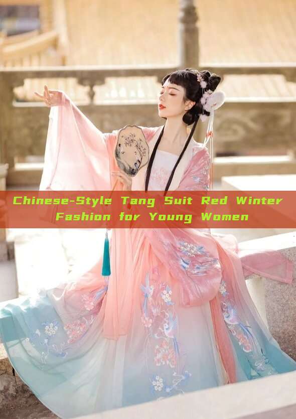 Chinese-Style Tang Suit Red Winter Fashion for Young Women Chinese-Style Tang Suit Red Winter Fashion for Young Women