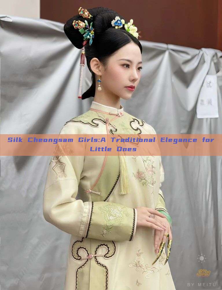 Silk Cheongsam Girls:A Traditional Elegance for Little Ones Silk Cheongsam Girls:A Traditional Elegance for Little Ones