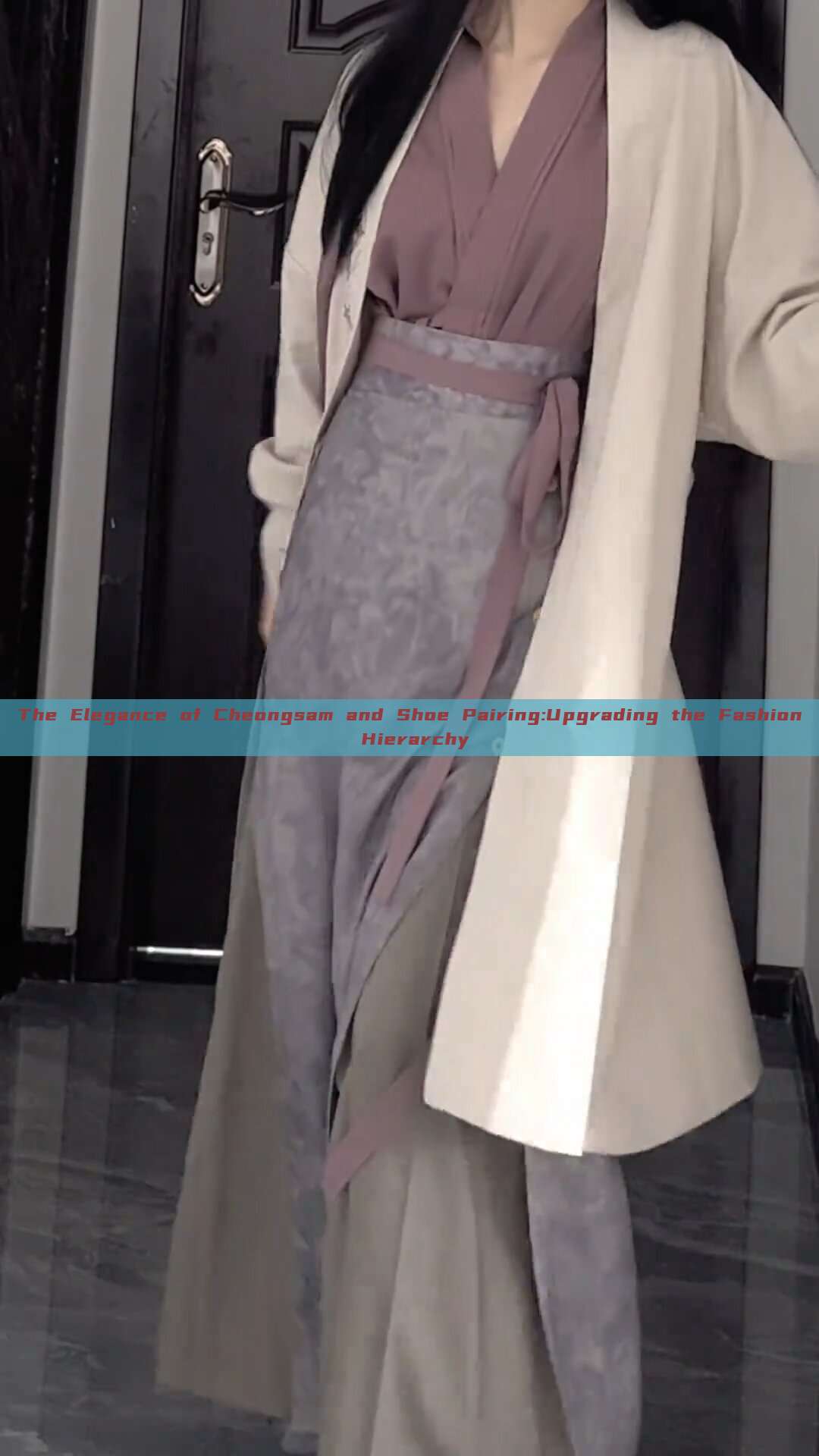 The Elegance of Cheongsam and Shoe Pairing:Upgrading the Fashion Hierarchy The Elegance of Cheongsam and Shoe Pairing:Upgrading the Fashion Hierarchy