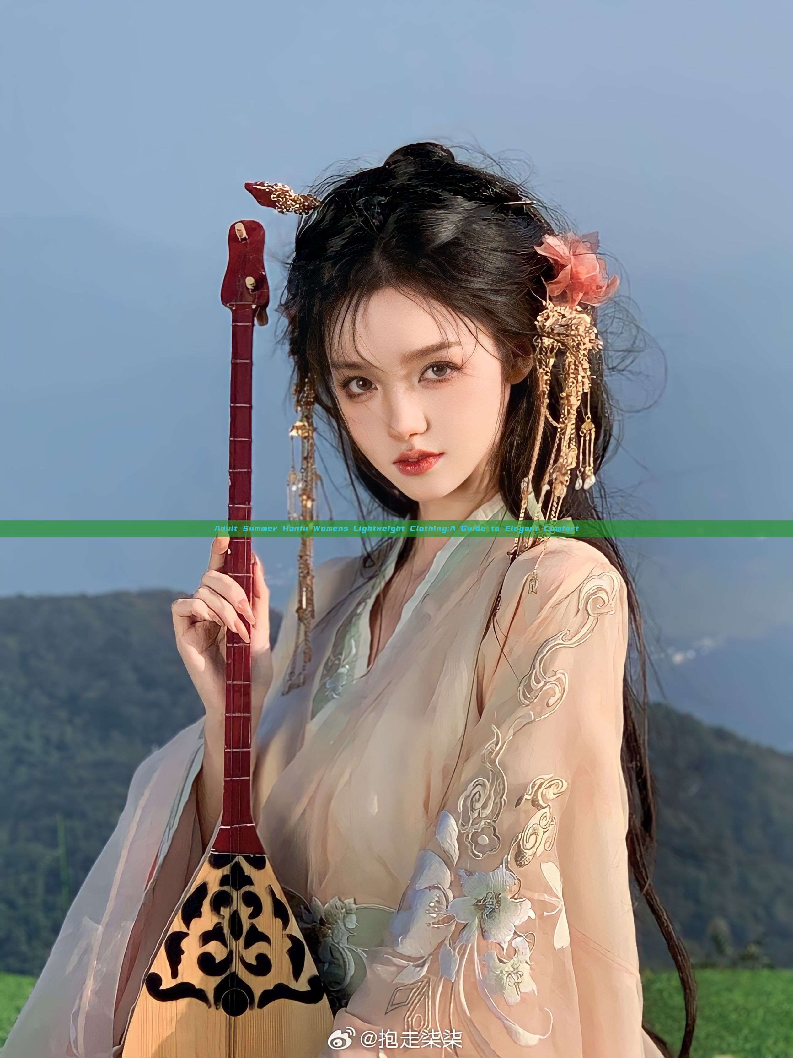 Adult Summer Hanfu Womens Lightweight Clothing:A Guide to Elegant Comfort Adult Summer Hanfu Womens Lightweight Clothing:A Guide to Elegant Comfort