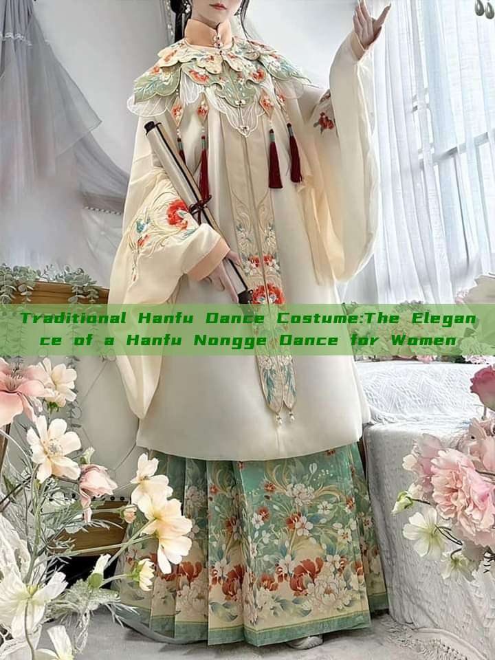 Traditional Hanfu Dance Costume:The Elegance of a Hanfu Nongge Dance for Women Traditional Hanfu Dance Costume:The Elegance of a Hanfu Nongge Dance for Women