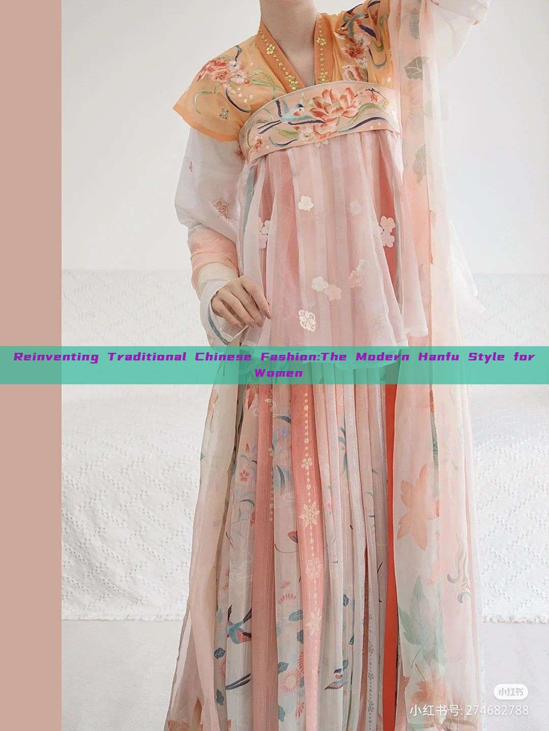 Reinventing Traditional Chinese Fashion:The Modern Hanfu Style for Women Reinventing Traditional Chinese Fashion:The Modern Hanfu Style for Women