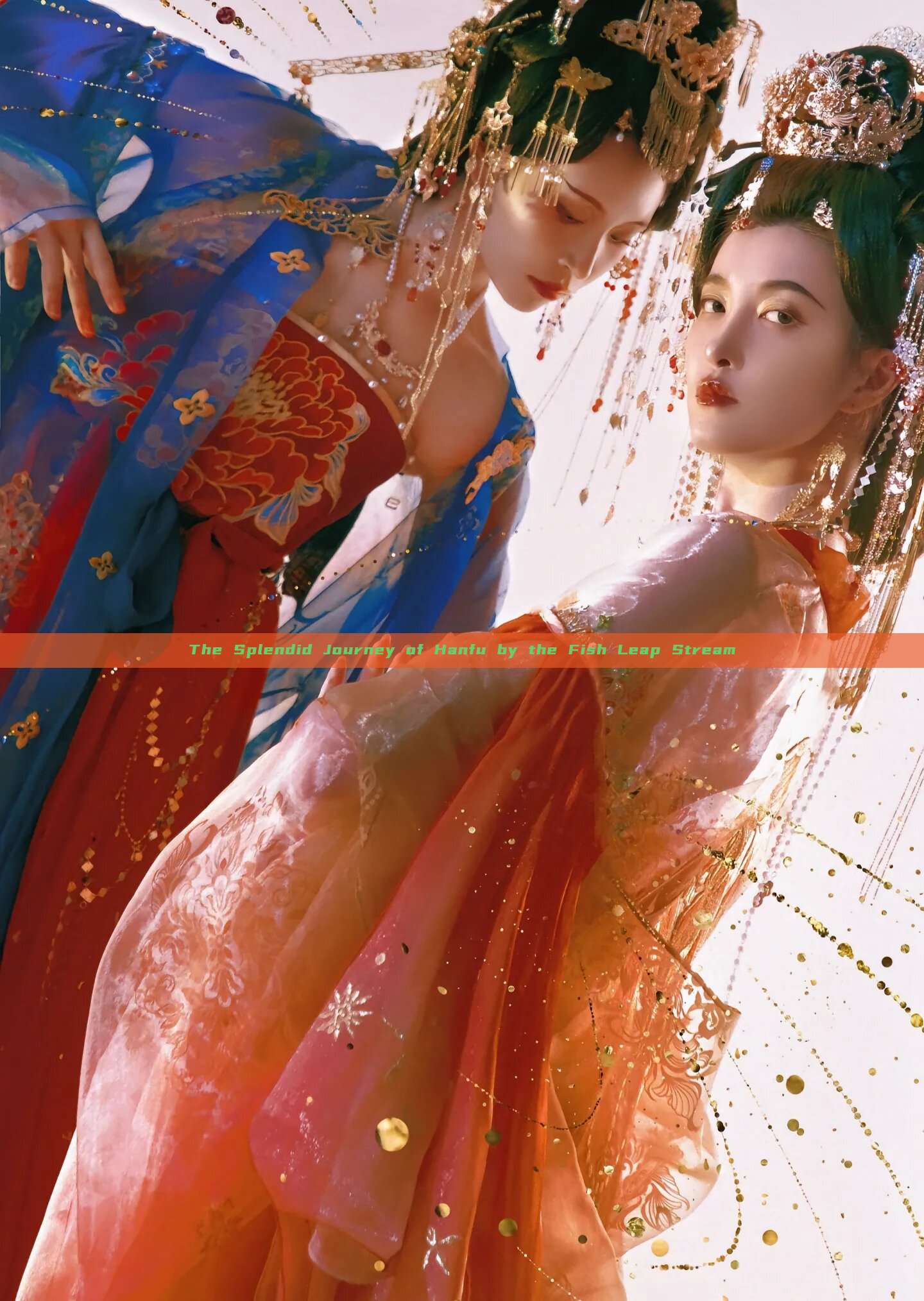 The Splendid Journey of Hanfu by the Fish Leap Stream The Splendid Journey of Hanfu by the Fish Leap Stream