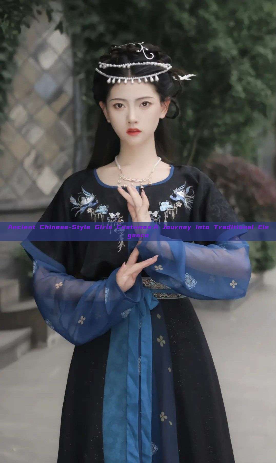 Ancient Chinese-Style Girls Costumes:A Journey into Traditional Elegance Ancient Chinese-Style Girls Costumes:A Journey into Traditional Elegance