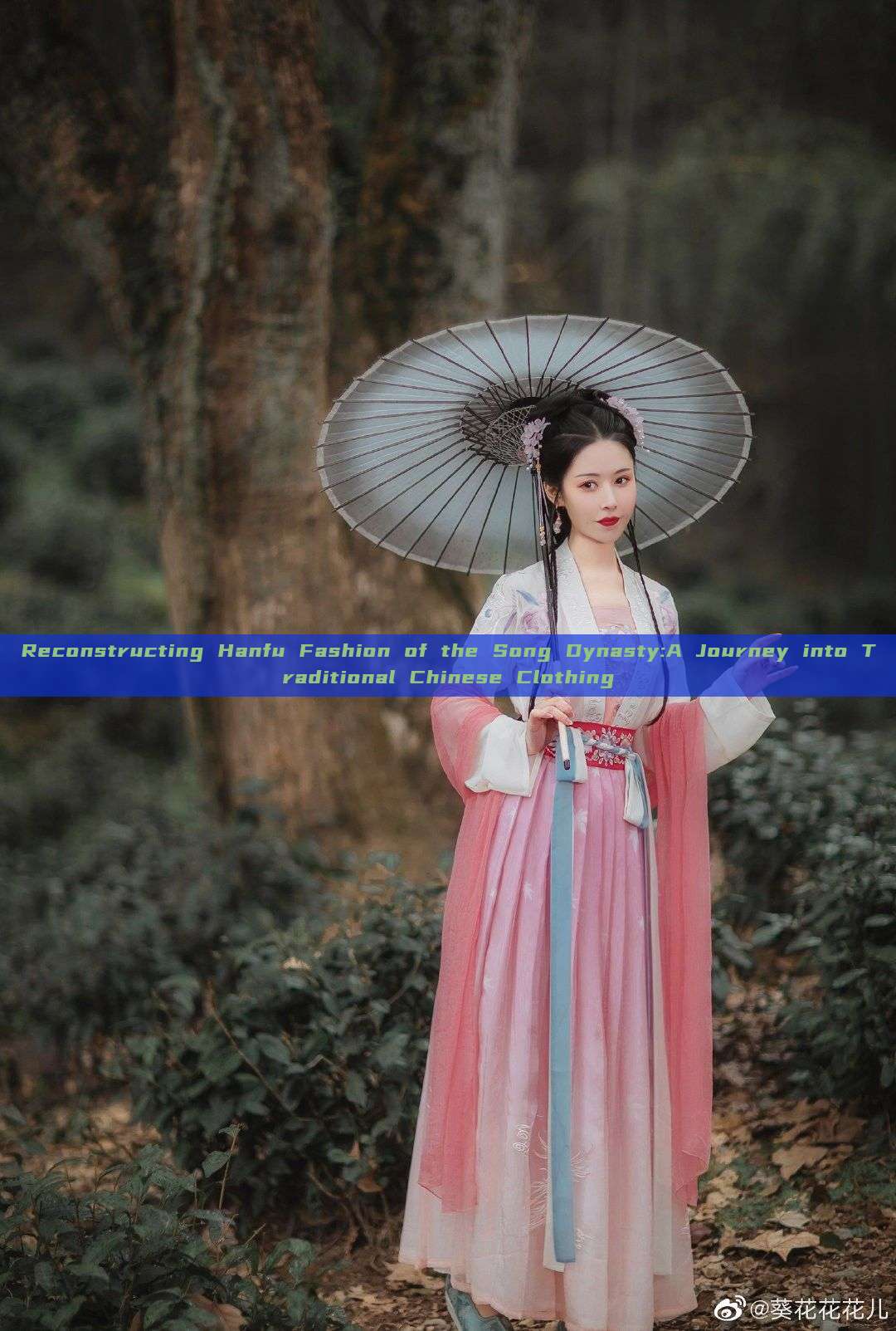 Reconstructing Hanfu Fashion of the Song Dynasty:A Journey into Traditional Chinese Clothing Reconstructing Hanfu Fashion of the Song Dynasty:A Journey into Traditional Chinese Clothing